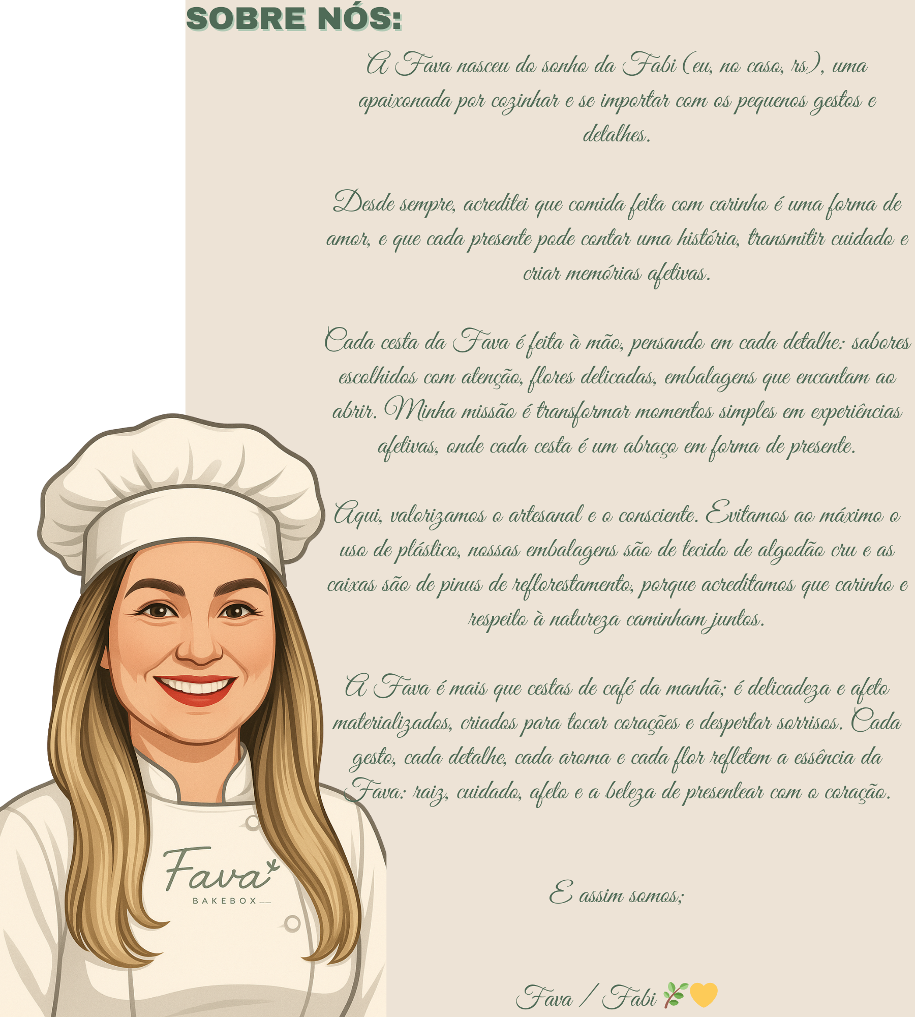 A-Fava-nasceu-do-sonho-da-Fabi-eu-no-caso-rs-uma-apaixonada-por-cozinhar-e-se-importar-com-os-pequenos-gestos-e-detalhes-Desde-sempre-acreditei-que-comida-feita-com-carinho-uma-forma-de-a.png